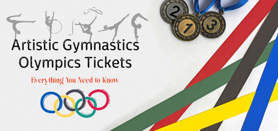 Artistic Gymnastics Olympics Tickets: Everything You Need to Know